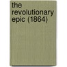 The Revolutionary Epic (1864) door Onbekend