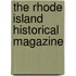 The Rhode Island Historical Magazine