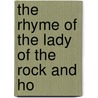 The Rhyme Of The Lady Of The Rock And Ho by Emily Pfeiffer