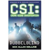 CSI : Dubbelblind