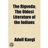 The Rigveda; The Oldest Literature Of Th