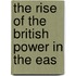 The Rise Of The British Power In The Eas