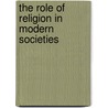 The Role of Religion in Modern Societies by Detlef Pollack