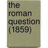 The Roman Question (1859) door Onbekend
