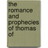 The Romance And Prophecies Of Thomas Of