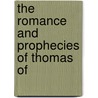 The Romance And Prophecies Of Thomas Of by Randall Thomas
