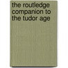 The Routledge Companion to the Tudor Age door Rosemary O'Day
