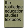 The Routledge Education Studies Textbook by Unknown