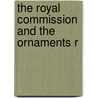 The Royal Commission And The Ornaments R door Malcolm MacColl