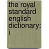 The Royal Standard English Dictionary: I door Onbekend