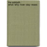 The Sabbath : What--Why--How--Day--Reaso door M. C. Briggs