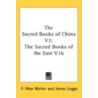 The Sacred Books Of China V2: The Sacred by Unknown