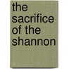 The Sacrifice Of The Shannon door William Albert Hickman