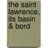 The Saint Lawrence, Its Basin &Amp; Bord