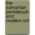 The Samaritan Pentateuch And Modern Crit