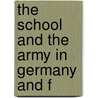 The School And The Army In Germany And F door Onbekend