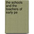 The Schools And The Teachers Of Early Pe