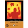 The Science Of Getting Rich (Dodo Press) door Wallace Delois Wattles