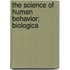 The Science Of Human Behavior; Biologica