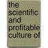 The Scientific And Profitable Culture Of