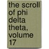 The Scroll Of Phi Delta Theta, Volume 17