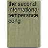 The Second International Temperance Cong door Gallus Thomann