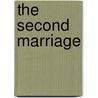The Second Marriage door Onbekend