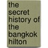 The Secret History Of The Bangkok Hilton