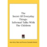 The Secret Of Everyday Things: Informal door Onbekend
