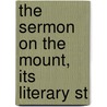 The Sermon On The Mount, Its Literary St door Benjamin Wisner Bacon