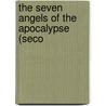 The Seven Angels Of The Apocalypse (Seco by Unknown