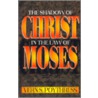 The Shadow Of Christ In The Law Of Moses door Vern Sheridan Poythress