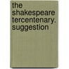 The Shakespeare Tercentenary. Suggestion by Unknown