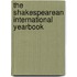 The Shakespearean International Yearbook