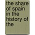The Share Of Spain In The History Of The