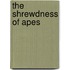 The Shrewdness Of Apes