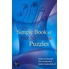 The Simple Book Of Not-So-Simple Puzzles by Serhiy Grabarchuk