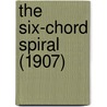 The Six-Chord Spiral (1907) by Unknown