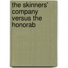 The Skinners' Company Versus The Honorab door Onbekend