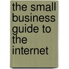 The Small Business Guide To The Internet door Richard Lewis