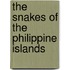 The Snakes Of The Philippine Islands