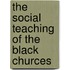 The Social Teaching of the Black Churces