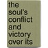 The Soul's Conflict And Victory Over Its