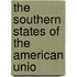 The Southern States Of The American Unio