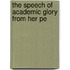 The Speech Of Academic Glory From Her Pe