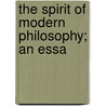 The Spirit Of Modern Philosophy; An Essa door Josiah Royce