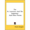 The St. Lawrence And The Saguenay: And O by Unknown