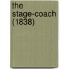The Stage-Coach (1838) door Onbekend
