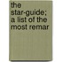 The Star-Guide; A List Of The Most Remar