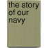 The Story Of Our Navy